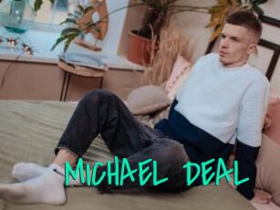 MICHAEL_DEAL