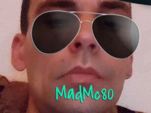 MadMc80