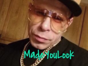 MadeYouLook
