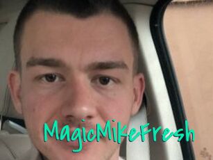MagicMikeFresh