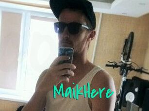 MaikHere