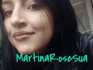 MartinaRoseSua