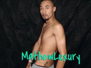 MathewLuxury