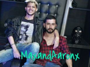 MaxandAaronx