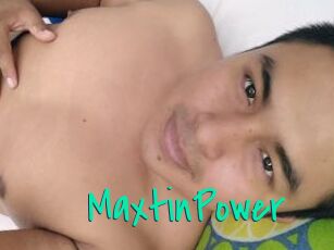MaxtinPower
