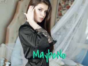 MaybeNo