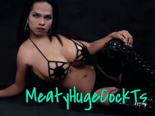MeatyHugeCockTs