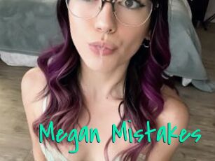 Megan_Mistakes