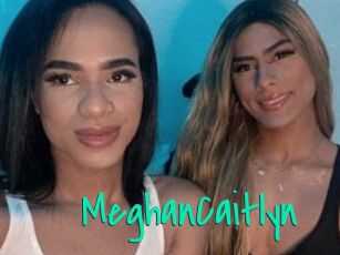 MeghanCaitlyn