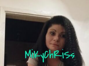 MiKyChRiSs