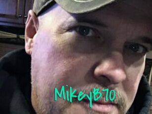 MikeyB70
