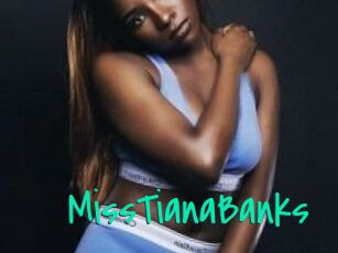MissTianaBanks