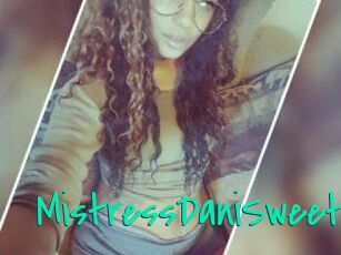 MistressDaniSweet