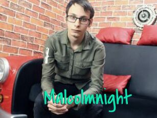 Malcolmnight