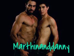 Marthinanddanny