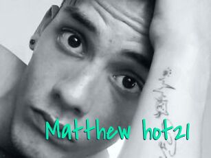Matthew_hot21