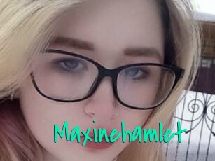 Maxinehamlet