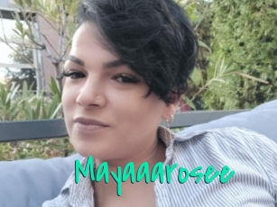 Mayaaarosee