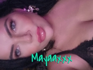 Mayaaxxx