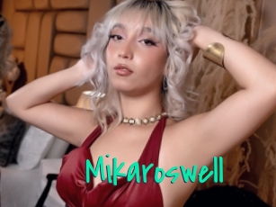 Mikaroswell