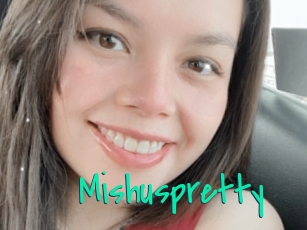 Mishuspretty