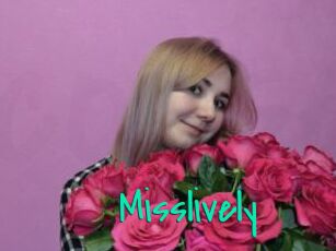 Misslively