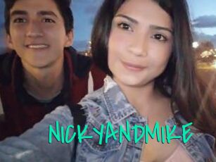 NICKYANDMIKE