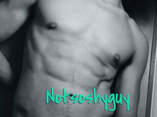 Notsoshyguy