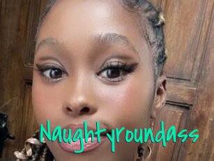 Naughtyroundass