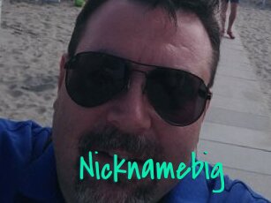 Nicknamebig