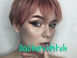 OGChurchbitch