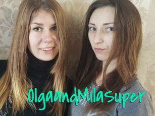 OlgaandMilaSuper