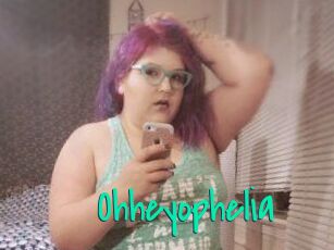 Ohheyophelia