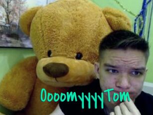 OooomyyyyTom