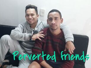 Perverted_friends Cool Sexe