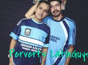 Perverts_LatinGuys