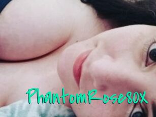 PhantomRose80X