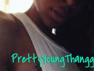 PrettyYoungThangg