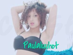 Paulaluuhot
