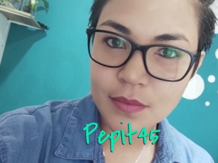 Pepit45