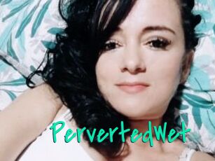 PervertedWet