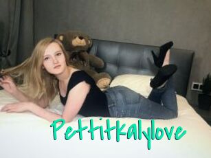 Pettitkalylove