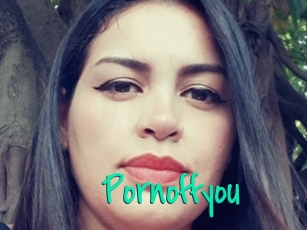 Pornoffyou