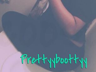 Prettyyboottyy