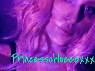 Princesschloeeexxx