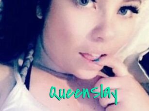 QueenSlay