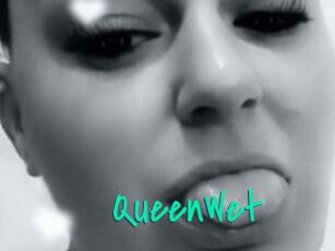 QueenWet