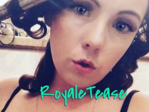 RoyaleTease