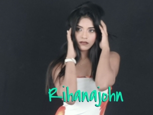 Rihanajohn