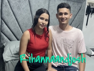 Rihannaandjosh